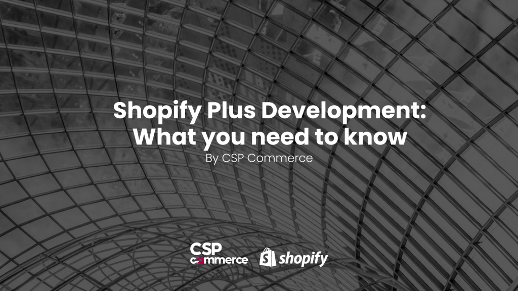 Shopify-Plus-Development-what-you-need-to-know Shopify Plus Development: what you need to know (2023)